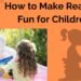 Make reading fun a child sat reading to her bunnys
